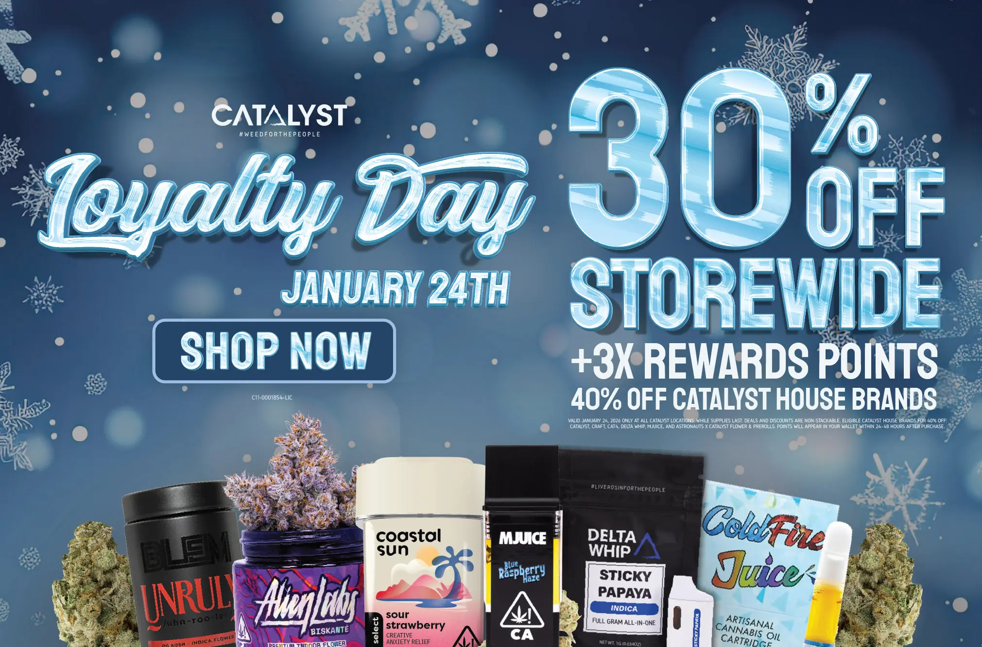 Loyalty Day January 24th special deals and rewards. While supplies last. Brands may vary by location. Deals cannot be combined and are subject to change.